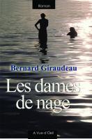 Couverture du livre « Les dames de nage » de Bernard Giraudeau aux éditions A Vue D'oeil