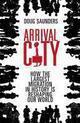 Couverture du livre « Arrival City » de Doug Saunders aux éditions Random House Digital
