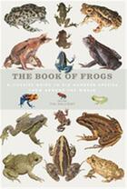 Couverture du livre « The book of frogs » de Tim Halliday aux éditions Ivy Press