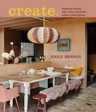 Couverture du livre « Create » de Emily Henson aux éditions Cico Books