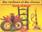 Couverture du livre « Des couleurs et des choses » de Tana Hoban aux éditions Ecole Des Loisirs