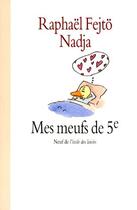 Couverture du livre « Meufs de cinquieme (mes) » de Fejto Raphael / Nadj aux éditions Ecole Des Loisirs