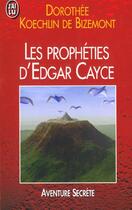 Couverture du livre « Propheties d'edgar cayce pour la fin du siecle (les) » de Koechlin De Bizemont aux éditions J'ai Lu