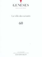 Couverture du livre « REVUE GENESES t.60 ; la ville des savants » de  aux éditions Belin