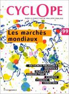 Couverture du livre « Les Marches Mondiaux En 1999 » de Cyclope aux éditions Economica
