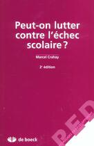 Couverture du livre « Peut-on lutter contre l'echec scolaire? » de Crahay aux éditions De Boeck