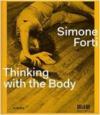 Couverture du livre « Simone forti thinking with the body » de Breitwieser Sabine aux éditions Hirmer