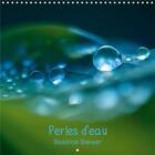 Couverture du livre « Perles d eau calendrier mural 2020 300 300 mm square - des jolies gouttes d eau telle » de Beatrice Biewer aux éditions Calvendo