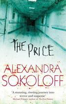 Couverture du livre « The Price » de Alexandra Sokoloff aux éditions Little Brown Book Group Digital