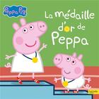Couverture du livre « Peppa pig - la medaille d'or de peppa - grand album » de Hasbro aux éditions Hachette Jeunesse