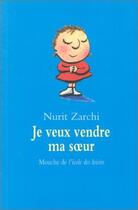 Couverture du livre « Je veux vendre ma soeur » de Nurit Zarchi et Isabelle Bonameau aux éditions Ecole Des Loisirs