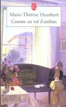 Couverture du livre « Comme un vol d'ombres » de Humbert-M.T aux éditions Le Livre De Poche