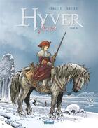 Couverture du livre « Hyver 1709 T.2 » de Nathalie Sergeef et Philippe Xavier aux éditions Glenat