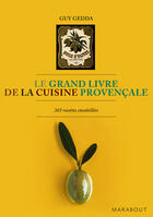 Couverture du livre « Le grand livre de la cuisine provençale » de Guy Gedda aux éditions Marabout