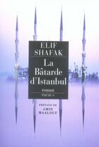 Couverture du livre « La bâtarde d'Istanbul » de Elif Shafak aux éditions Phebus