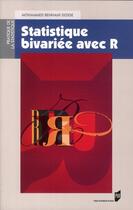 Couverture du livre « Statistique bivariée avec R » de Mohammed Bennani Dosse aux éditions Pu De Rennes