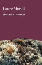 Couverture du livre « En suivant Shimun » de Laure Morali aux éditions Boreal