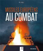 Couverture du livre « Missiles européens au combat » de Patrick Mercillon aux éditions Etai