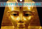 Couverture du livre « L egypte en couleurs calendrier mural 2018 din a4 horizontal - decouvrez l egypte a travers c » de Le Lay N aux éditions Calvendo