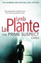 Couverture du livre « The Prime Suspect Cases » de La Plante Lynda aux éditions Simon And Schuster Uk