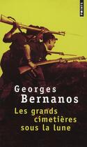 Couverture du livre « Les grands cimetières sous la lune » de Georges Bernanos aux éditions Points