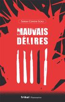 Couverture du livre « Mauvais délires » de Sarah Cohen-Scali aux éditions Flammarion