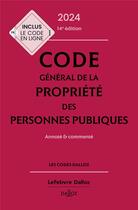 Couverture du livre « Code général de la propriété des personnes publiques 2024, annoté et commenté. 14e éd. » de Brenet/Chamard-Heim aux éditions Dalloz