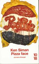 Couverture du livre « Pizza Face » de Siman Ken aux éditions 10/18