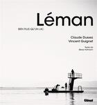 Couverture du livre « Léman ; bien plus qu'un lac » de Blaise Hofmann et Claude Dussez et Vincent Guignet aux éditions Glenat