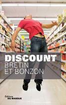 Couverture du livre « Discount » de Bretin-D+Bonzon-L aux éditions Editions Du Masque