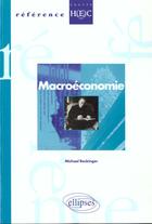 Couverture du livre « Macroeconomie » de Rockinger Michael aux éditions Ellipses
