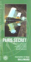 Couverture du livre « PARIS SECRET » de Collectif Gallimard aux éditions Gallimard-loisirs