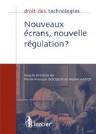 Couverture du livre « Nouveaux ecrans, nouvelle regulation ? » de  aux éditions Larcier