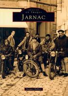Couverture du livre « Jarnac » de Jacques Rullier aux éditions Editions Sutton