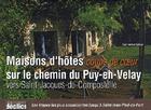 Couverture du livre « Maisons d'hôtes coup de coeur ; Chemin du Puy » de Grive C aux éditions Declics