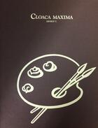 Couverture du livre « Cloaca maxima » de Ernest T. aux éditions Semiose