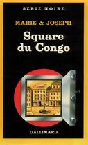 Couverture du livre « Square du Congo » de Marie & Joseph aux éditions Gallimard