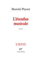 Couverture du livre « L'étendue musicale » de Marcelin Pleynet aux éditions Gallimard