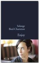 Couverture du livre « Enjoy » de Solange Bied-Charreton aux éditions Stock