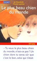 Couverture du livre « Le Plus Beau Chien Du Monde » de Jo Hoestlandt aux éditions Pocket Jeunesse