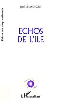 Couverture du livre « Échos de l'île » de Jose Le Moigne aux éditions Editions L'harmattan
