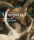 Couverture du livre « Jules Eugène Lenepveu (1819-1898) : peintre du monumental » de Anne Esnault aux éditions In Fine