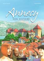 Couverture du livre « Annecy ; son histoire » de Christian Maucler et Michel Amoudry aux éditions Signe