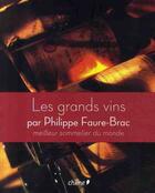 Couverture du livre « Les grands vins du siècle » de Philippe Faure-Brac aux éditions Chene