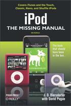 Couverture du livre « IPod: The Missing Manual » de Jude D. Biersdorfer aux éditions O Reilly
