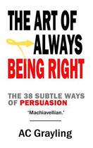 Couverture du livre « The Art of Always Being Right » de Arthur Schopenhauer aux éditions Gibson Square Digital