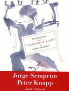 Couverture du livre « Peter Knapp dessine l'écriture ou la vie de Jorge Semprun » de Peter Knapp et Jorge Semprun aux éditions Gallimard