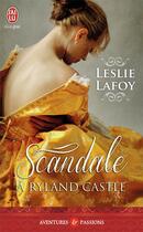 Couverture du livre « Scandale à Ryland Castle » de Leslie Lafoy aux éditions J'ai Lu