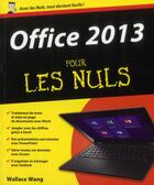 Couverture du livre « Office 2013 pour les nuls » de Wallace Wang aux éditions First Interactive