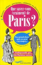 Couverture du livre « Que savez-vous (vraiment) de Paris ? » de Dominique Lesbros aux éditions Parigramme